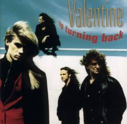 Valentine (NL) : No Turning Back